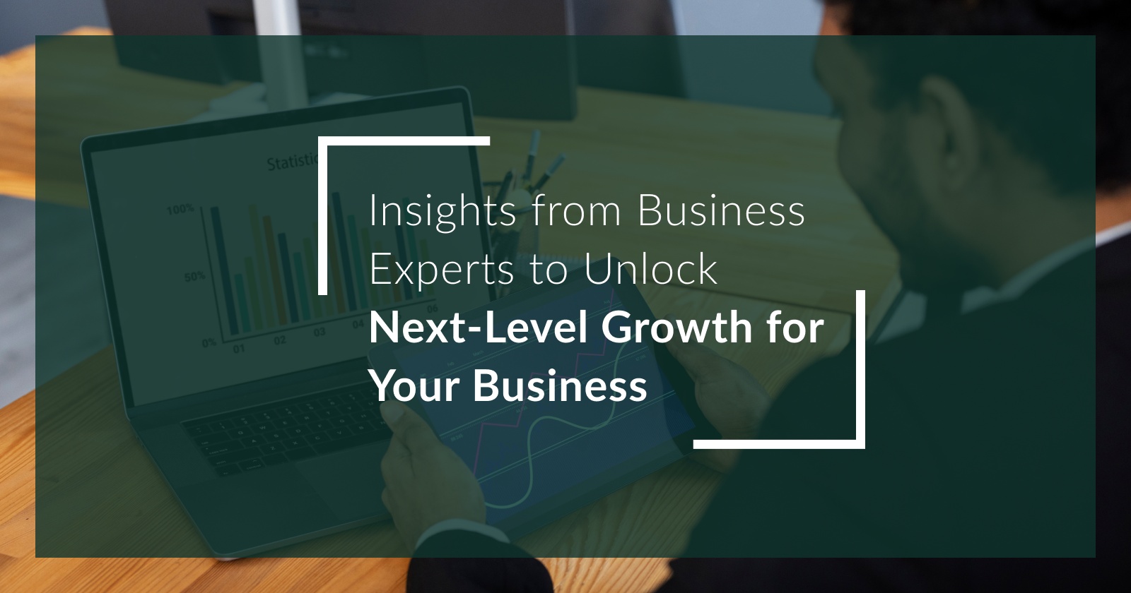 Insights from Business Experts to Unlock Next-Level Growth for Your ...